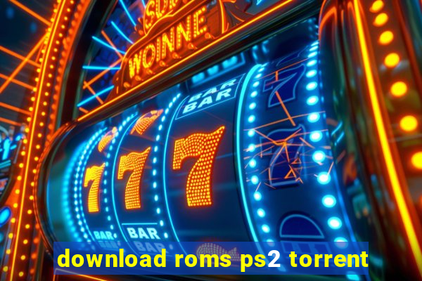 download roms ps2 torrent